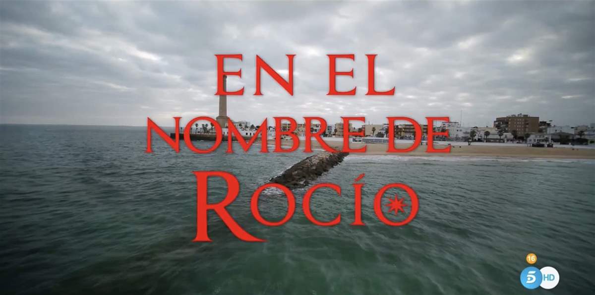 'En el nombre de Rocío'