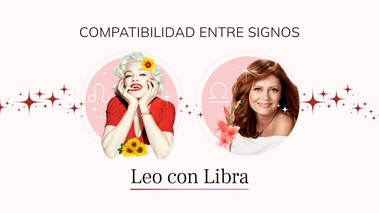 Leo y Libra, compatibilidad de signos en el amor, amistad y trabajo