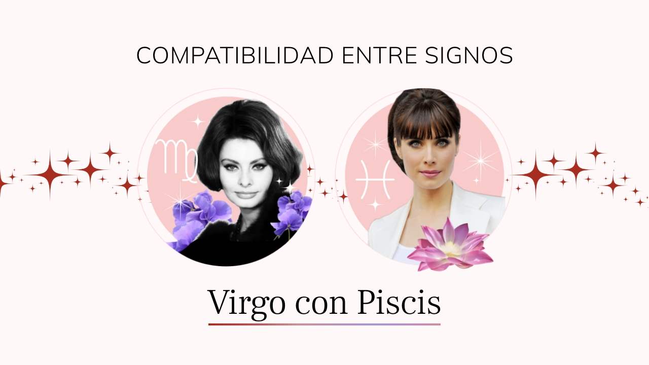 Virgo y Piscis, compatibilidad de signos en el amor, amistad y trabajo