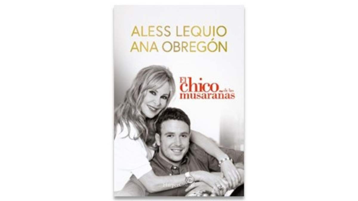 'El chico de las musarañas', el libro de Aless Lequio y Ana Obregón