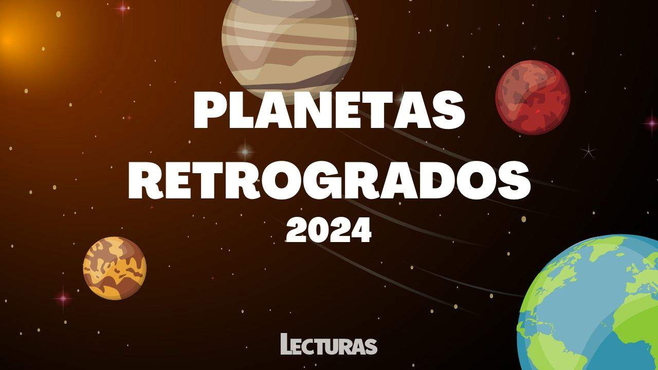 Planetas retrógrados 2024: fechas y cómo afectarán a los signos del zodiaco
